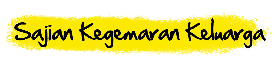 Sajian Kegemaran Keluarga
