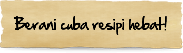 berani-cuba-resipi-baru
